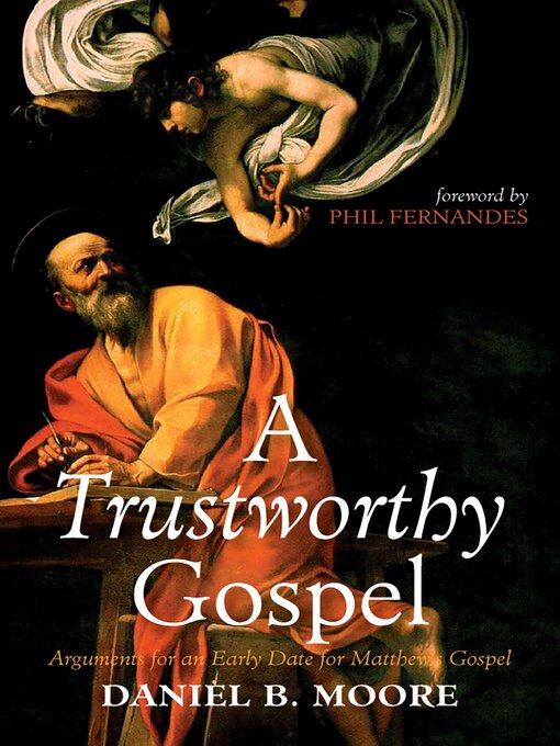 Title details for A Trustworthy Gospel by Daniel B. Moore - Available